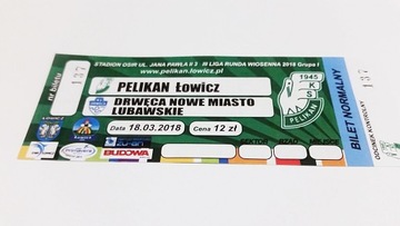 bilet PELIKAN Łowicz - DRWĘCA NML 18.03.2018