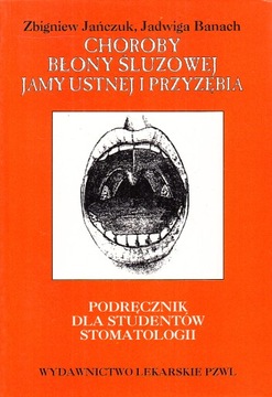 CHOROBY BŁONY ŚLUZOWEJ PODRĘCZNIK * JAŃCZUK BANACH