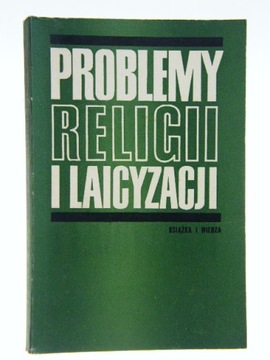 PROBLEMY RELIGII I LAICYZACJI
