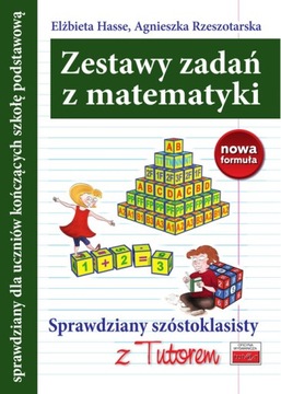 Zestawy zadań z matematyki Sprawdziany szóstoklasi