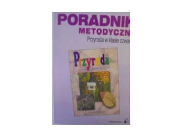 Poradnik metodyczny przyroda w klasie czwartej -