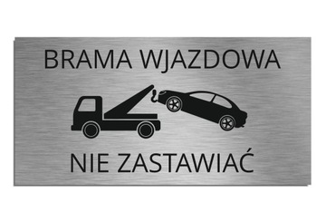 Tabliczka Brama wjazdowa Nie zastawiać 12x24cm