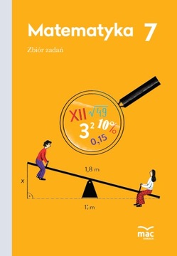 Matematyka Zbiór Zadań Klasa 7 MAC Edukacja