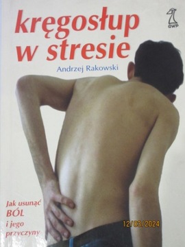 Kręgosłup w stresie Andrzej Rakowski