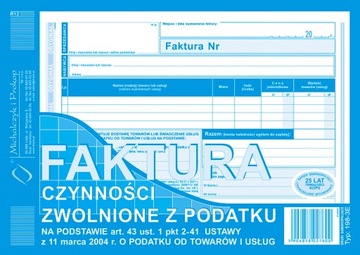 FAKTURA. CZYNNOŚCI ZWOLNIONE Z PODATKU ART. 43 UST. 1 PKT. 2-41 A5 198-3E