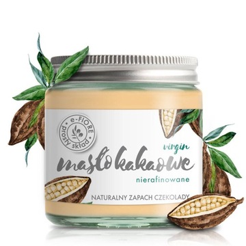 Nierafinowane Masło Kakaowe 120ml E-Fiore