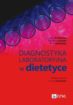 DIAGNOSTYKA LABORATORYJNA W DIETETYCE LUC.. EBOOK