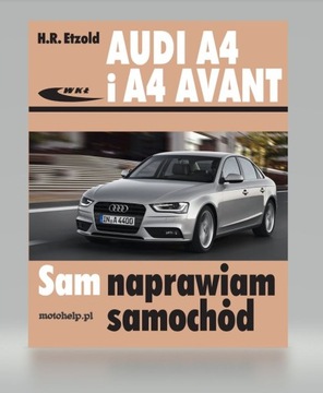 AUDI A4 AVANT TYP B8 NAPRAWA POJAZDU INSTRUKCJA