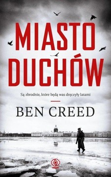 MIASTO DUCHÓW, CREED BEN