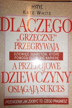 Dlaczego grzeczne przegrywają, a przebojowe dziewc