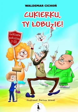 Cukierku, ty łobuzie! Dedykacja autora