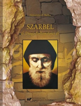 SZARBEL. DROGA DOSKONAŁOŚCI. WSPÓŁCZESNE .. EBOOK