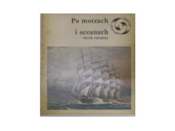 Po morzach i oceanach - P.Oborski