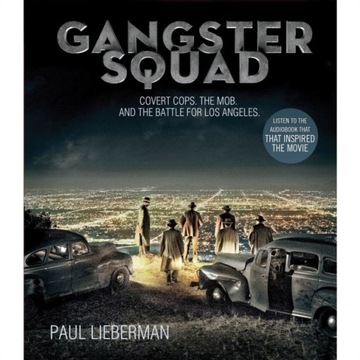 Gangster Squad - Lieberman, Paul AUDIOBOOK