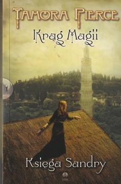 Krąg Magii 1 Księga Sandry Tamora Pierce