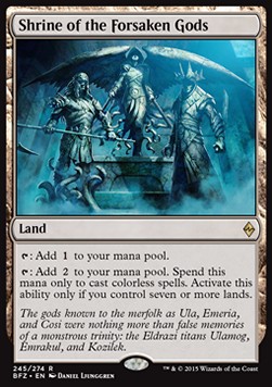 Shrine of the Forsaken Gods - 2 mana z landa @@@
