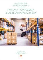 Pytania i ćwiczenia z obsługi magazynów Anna Dziczek, Beata Targowska 24h!