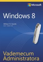 WINDOWS 8 VADEMECUM ADMINISTRATORA