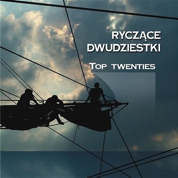 Ryczące Dwudziestki - Top Twenties, Szanty
