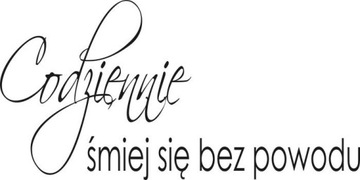 Naklejka na ścianę cytat Codziennie śmiej się