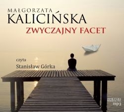 ZWYCZAJNY FACET (AUDIOBOOK), KALICIŃSKA MAŁGORZATA