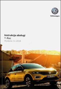 VOLKSWAGEN T-ROC INSTRUKCJA OBSŁUGI 2017-2021..