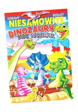 NIESAMOWITE DINOZAURY PRACA ZBIOROWA