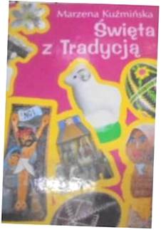 Święta z tradycją - Marzena Kuźmińska