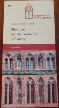 HANZA GOTYK CEGLANY PRZEWODNIK Gdańsk Dania Płock