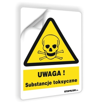 UWAGA! Substancje toksyczne Naklejka BHP 105x148mm