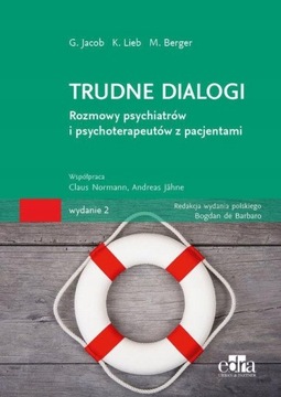 Trudne dialogi Rozmowy psychiatrów i psychoterapeu