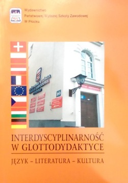 Interdyscyplinarność w glottodydaktyce język - literatura - kultura