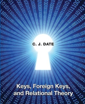 Date, Chris Keys, Foreign Keys, and Relational Theory