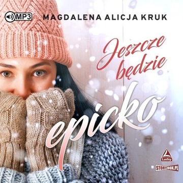 Jeszcze będzie epicko Magdalena Alicja Kruk