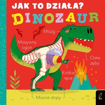 Jak to działa? Dinozaur Praca zbiorowa