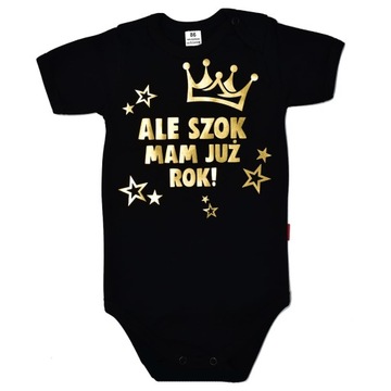 Body ALE SZOK MAM JUŻ ROK urodziny roczek 80