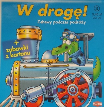 W DROGĘ! ZABAWY W CZASIE PODRÓŻY ZABAWKI Z KARTONU