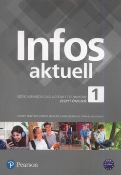 INFOS AKTUELL 1 ZESZYT ĆWICZEŃ JĘZYK NIEMIECKI