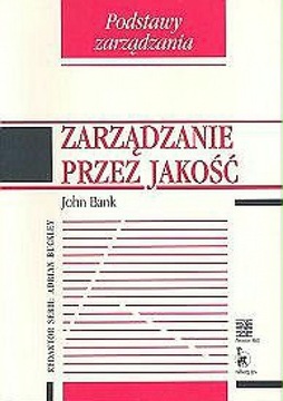 Zarządzanie przez jakość - John Bank