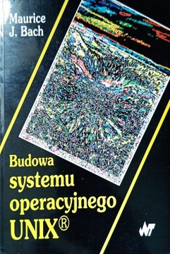 Budowa systemu operacyjnego UNIX Maurice J Bach