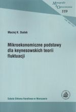 MIKROEKONOMICZNE PODSTAWY DLA KEYNESOWSKICH TEORII