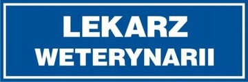 Lekarz weterynarii znak 10x30 płyta PCV