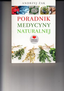 Poradnik medycyny naturalnej Andrzej Żak