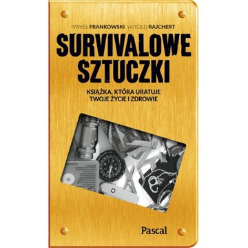 Pascal Sztuczki Survivalowe Sztuka Przetrwania
