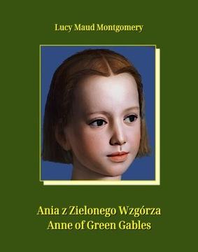 Ania z Zielonego Wzgórza. Anne of Green Gables - e