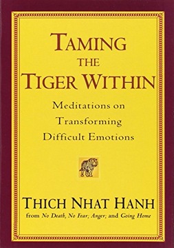 Taming The Tiger Within: Meditations on