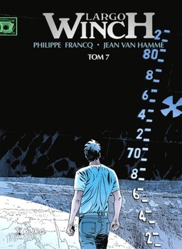 LARGO WINCH TOM 7