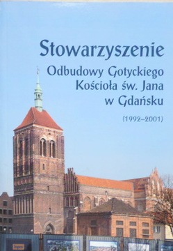 STOWARZYSZENIE ODBUDOWY GOTYCKIEGO KOŚCIOŁA ŚW.JAN