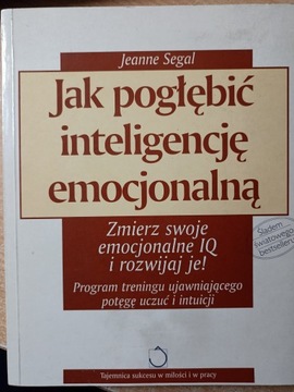 JAK POGŁĘBIĆ INTELIGENCJĘ EMOCJONALNĄ - SEGAL