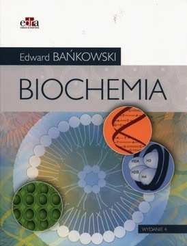BIOCHEMIA, BAŃKOWSKI EDWARD